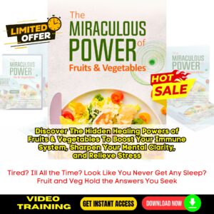 The Miraculous Power Of Fruit and Vegetables Upgrade Package
