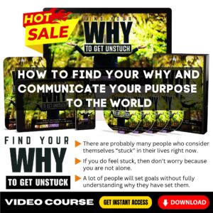 Find Your Why To Get Unstuck Upgrade Package (Video Course)