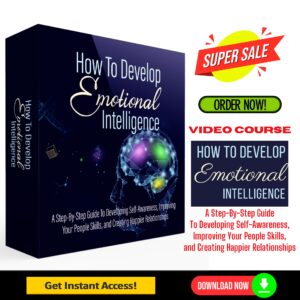 How To Develop Emotional Intelligence Upgrade Package (Video Course)