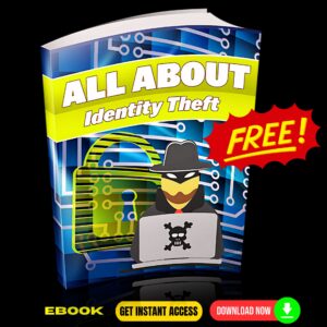 All About Identity Theft - FREE